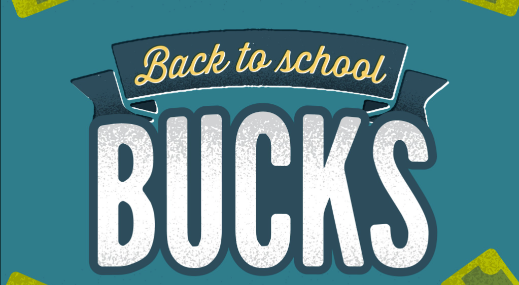 Back to school bucks